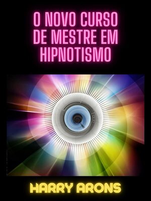 cover image of O Novo Curso de Mestre em Hipnotismo (Traducido)